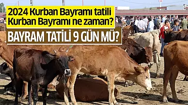 Kurban bayramı ne zaman, bayram tatili hangi günler?